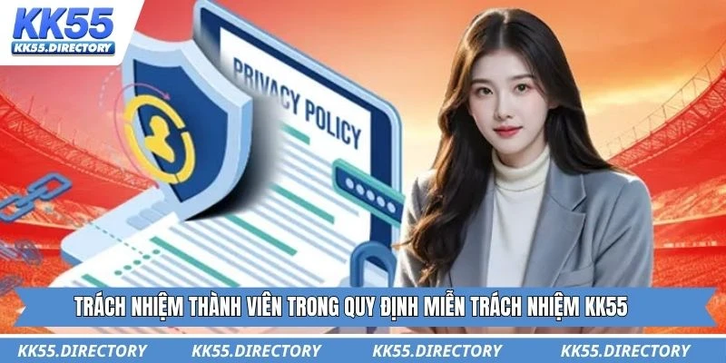 Trách nhiệm thành viên trong quy định miễn trách nhiệm KK55